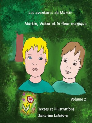 cover image of Martin, Victor et la fleur magique